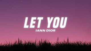 iann dior - Let You