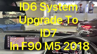 ID6 System Upgrade To ID7 In F90 M5 2018