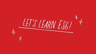 Let's Learn ES6 - Webpack