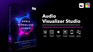 Audio Visualizer Studio — Turn Sound Into Stunning Motion in Final Cut Pro