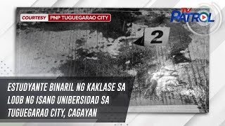 Estudyante binaril ng kaklase sa loob ng isang unibersidad sa Tuguegarao City, Cagayan | TV Patrol
