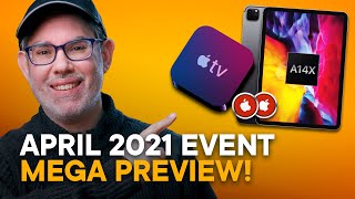 Apple April 2021 Event Preview!
