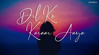 Dil Ko Karaar Aaya (Reprise) | Letest Hindi Cover 2021 | By - Jalraj | Love Cover Song