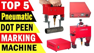 Top 5 Best Pneumatic Dot Peen Marking Machine Review 2021