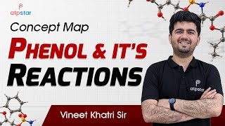 Concept Map- Phenols | IIT JEE organic Chemistry | Vineet khatri | ATP STAR NEET