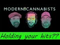 How long should you hold your hits?? | Clip From Modern Cannabists Podcast #13