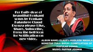 Tulu Non Stop Baila - Claud's Kudlada Masala - Compilation of Popular Songs