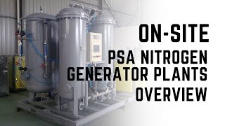 On-Site PSA Nitrogen Generator Plants Overview