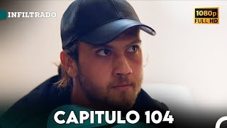 Infiltrado Capítulo 104 (Doblado en Español) (FULL HD)