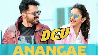 DEV - Anangae Video Song Reaction | Karthi, Rakul Preet Singh | Harris Jayaraj