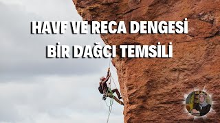 Havf ve Reca Dengesi  Bir Dağçı Temsili