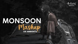 Monsoon Sad Mashup | AB AMBIENTS | Anuv Jain | Painful Rain Memories