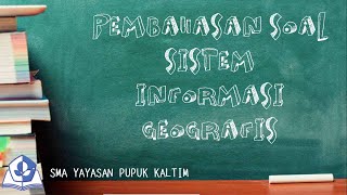 Pemabahasan Latihan Soal SIG