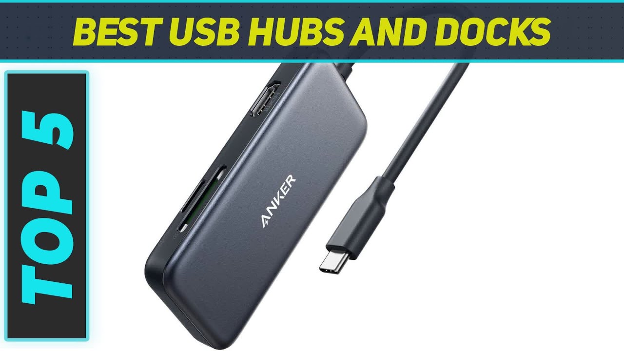 Top 5 Best USB Hubs And Docks In 2024 - YouTube