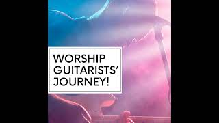 71. Behind the scenes with Worship Guitarists