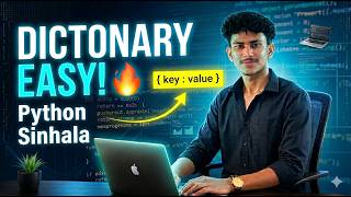 Python Dictionary එක 100% Easy විදිහට 🔥 (Sinhala)