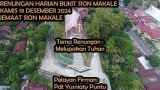 RENUNGAN HARIAN BUKIT SION MAKALE 19 DESEMBER 2024