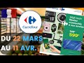 catalogue CARREFOUR du 22 mars au 11 avril 2022 💥 Arrivage - FRANCE