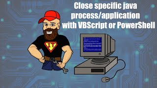 Close specific java process/application with VBScript or PowerShell