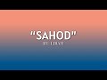 LIRAH - Sahod (Official Lyric Video)