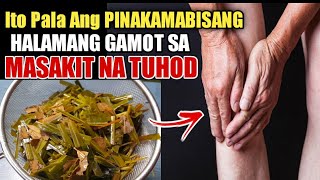 ITO PALA ANG PINAKA MABISANG GAMOT SA MASAKIT NA KASUKASUAN