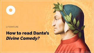 How to Read Dante’s Divine Comedy?