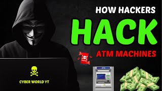 How Hackers Perform ATM Hack | How To Hack ATM | ATM Hack Explained