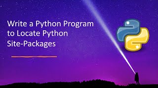 Write a Python Program to Locate Python Site-Packages
