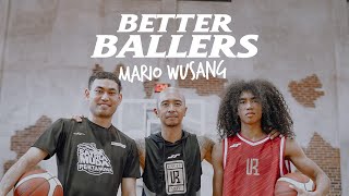 BETTER BALLERS | MENJADI BETTER BALLERS BERSAMA UNCLE ROE [PART 1]