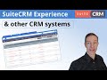 Experience with SuiteCRM: How SuiteCRM compares to other CRM systems