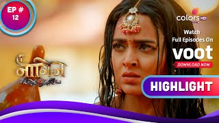 Naagin 6 | नागिन 6 | Ep. 12 | Mahasapera Catches Shesh Naagin | Highlight