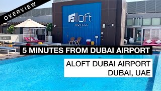 ALOFT HOTEL DUBAI AIRPORT | 5 Minutes From Dubai Airport