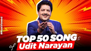 Top 50 Most Viewed Songs Of Udit Narayan | Best Hit Of #uditnarayan
