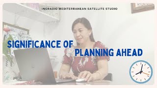 Significance of Planning Ahead | Mediterranean | January 04, 2025