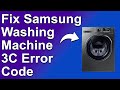 How To Fix Samsung Washing Machine 3C Error Code - Meaning, Causes, & Solutions (Easy Solution!)