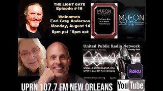 The Light Gate welcomes, Earl Grey, (aka: Earl Grey Anderson.) August 14th, 2023 -UFOs