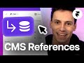 Framer Tutorial: CMS References