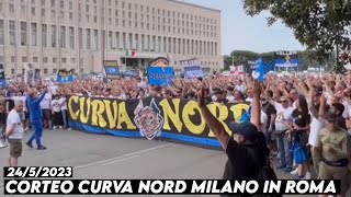 CORTEO CURVA NORD MILANO IN ROMA "Final Coppa Italia" || Fiorentina vs Internazionale 24/5/2023