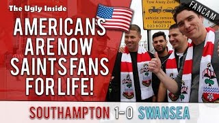 Americans are now Saints fans for life | Southampton 1-0 Swansea | The Ugly Inside