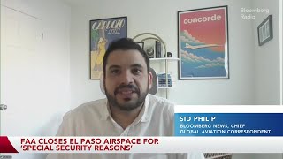 FAA Closes El Paso Airspace for ‘Special Security Reasons’