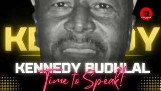 THE WAIT IS OVER! Kenny Budhlall, it's TIME TO SPEAK!!