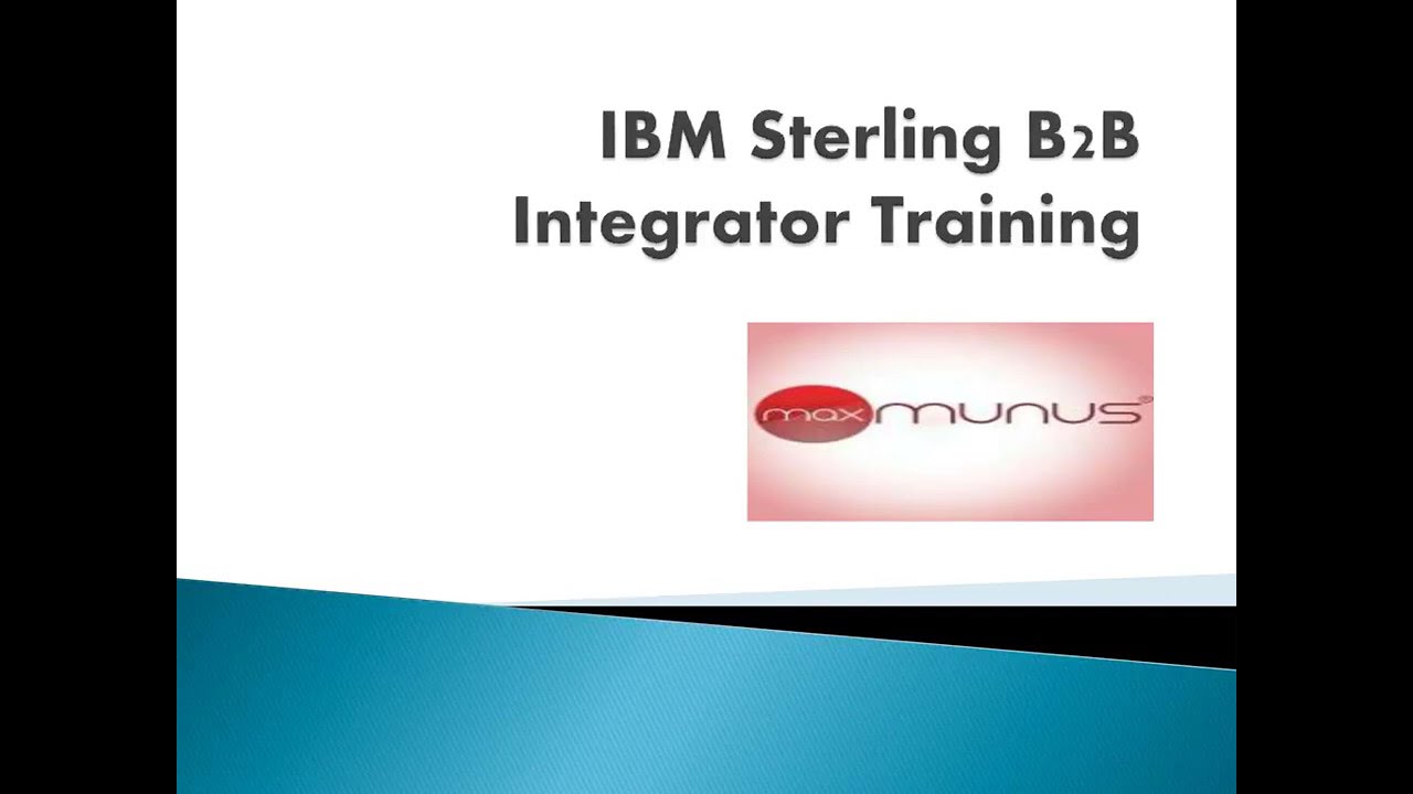 IBM STERLING B2B INTEGRATOR Training–STERLING B2B INTEGRATOR Online ...