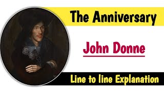 The Anniversary | John Donne | Line to line explanation | Summary | Analysis | Hindi | English |