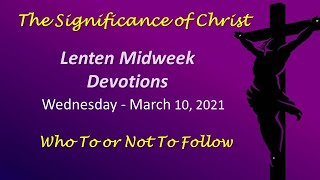 210310 Wed Lent 3 Devotion