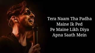 Lyrics: Tera Naam Full Song | Darshan Raval, Tulsi Kumar | Manan Bhardwaj | T-series
