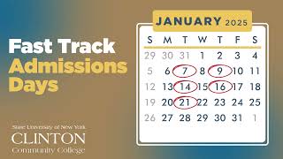 Fast Track Admissions Days | January 2025 | Clinton Community College