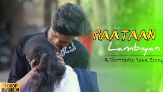 RAATAAN LAMBIYAN | Jubin Nautiyal | Romantic Love Story | Shershaah | Ft. Rohit & Sangeeta | SR KING