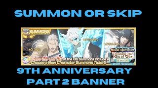 Summon or Skip - 9th Anniversary Part 2 Banner | Bleach Brave Souls 9th Anniversary