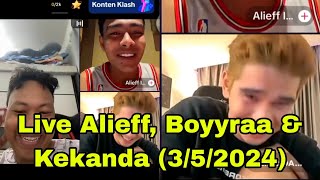 ‼️Live Kekanda, Alief & Boyyra (3/5/2024) Lawak🤣