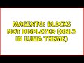 Magento: Blocks not displayed (only in luma theme) (3 Solutions!!)